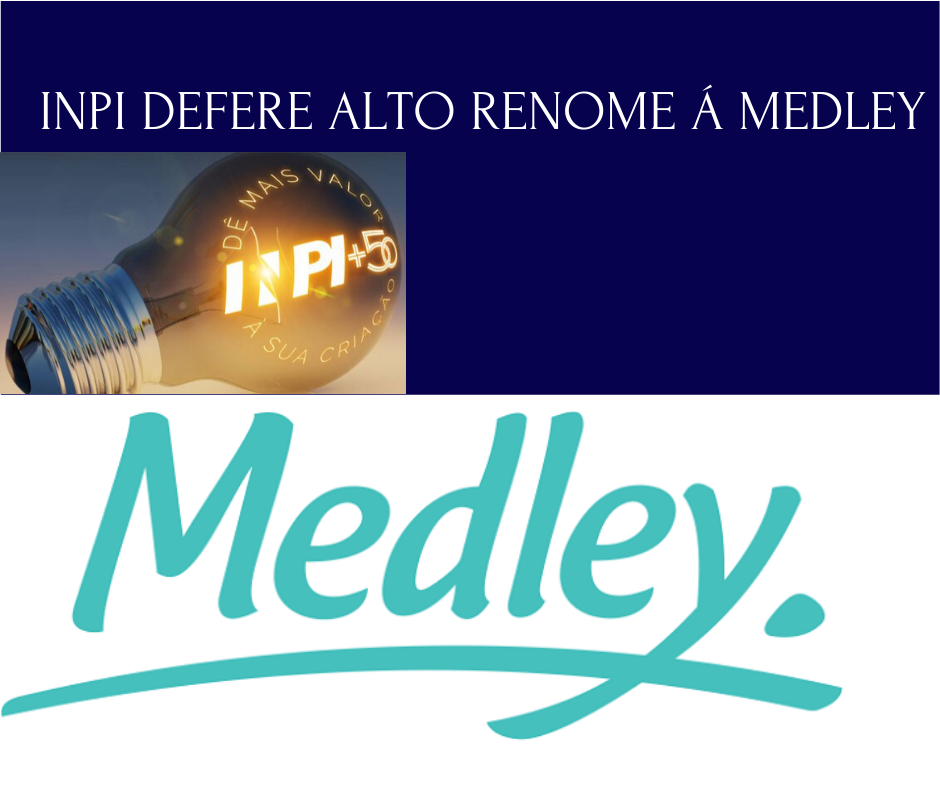 Marca Medley alto renome INPI