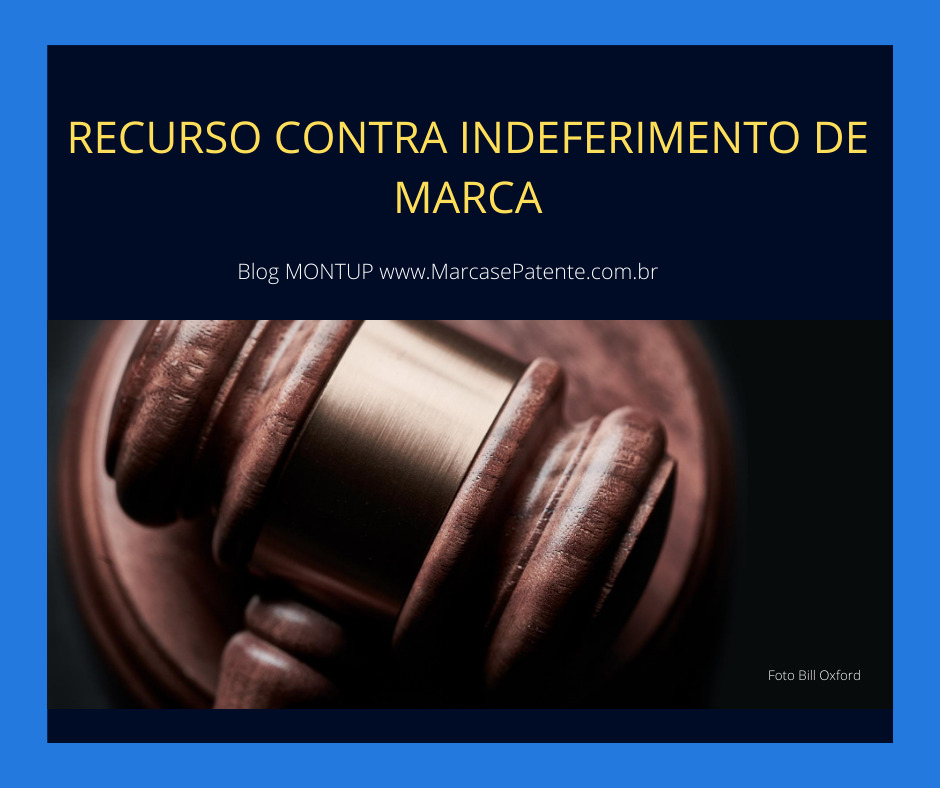 recurso contra indeferimento de registro de marca blog montup brandor marcas