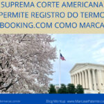 a decisão da suprema corte, que permitiu registro de marca booking.com