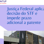 Justiça Federal impede amplicação de prazo de patente de Johnson & Johnson com base em decisão do STJ, que declaraou inconstitucionalidade do parag. unico, do artigo 40, da lei 9279/96 - Brandor Marcas e MONTUP BLOG